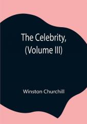 The Celebrity (Volume III)