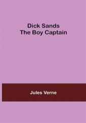 Dick Sands the Boy Captain