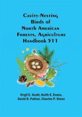 Cavity-Nesting Birds of North American Forests Agriculture Handbook 511