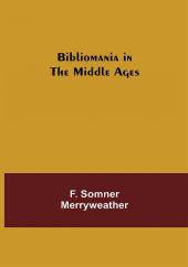 Bibliomania in the Middle Ages