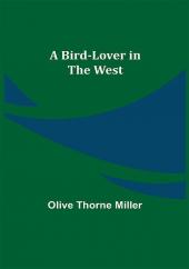 A Bird-Lover in the West