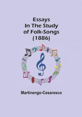 Essays in the Study of Folk-Songs (1886)