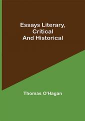Essays Literary Critical and Historical