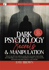 Dark Psychology : Secrets And Manipulation