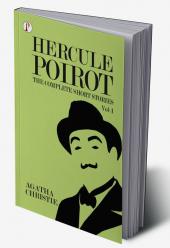 The Complete Short Stories with Hercule Poirot - Vol 1