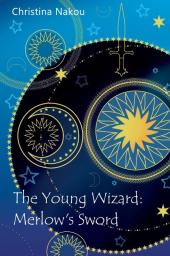 The Young Wizard: Merlow’s Sword