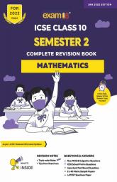 Exam18 ICSE Mathematics Semester 2 Class 10 MCQ & Subjective Revision Book March 2022 Exams