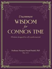 Uncommon Wisdom for Common Time