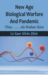 New Age Biological Warfare and Pandemic - Virus …….the Braham Astra