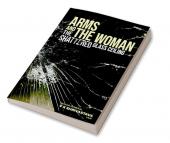 Arms and the Woman: The Shattered Glass Ceiling