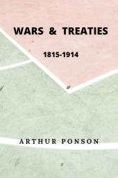 Wars & Treaties 1815-1914