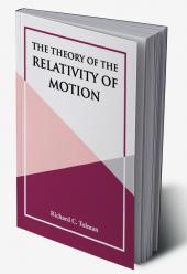THE THEORY OF THE RELATIVITY OF MOTION
