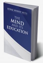 The Mind and its Education