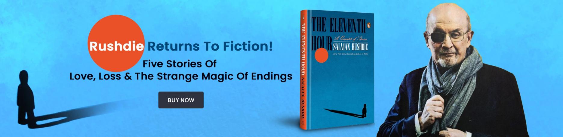 Salman rushdie, The Eleventh Hour: A Quintet of Stories