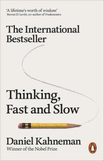 Thinking Fast and Slow: Master the Art of Decision-Making Biases and Cognitive Psychology in this Comprehensive Guide on Human Thinking
