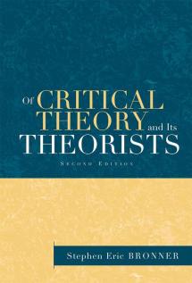 Of Critical Theory and Its Theorists