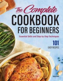 The Complete Cookbook for Beginners