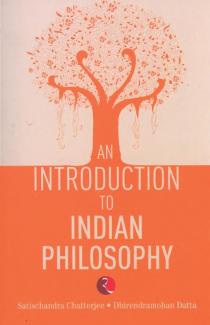 An Introduction To Indian Philosophy
