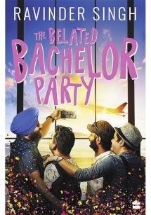 BELATED BACHELOR PARTY