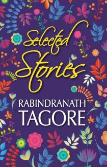 Selected Stories of Rabindranath Tagore