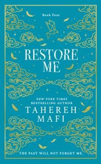 Restore Me : Shatter Me Collectors Editions