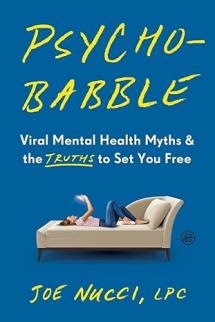 Psychobabble : Viral Mental Health Myths & the Truths to Set You Free