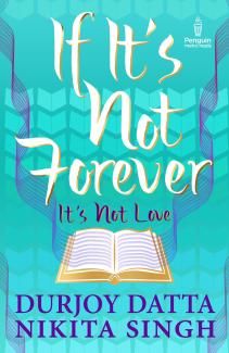 PMR: If It's Not Forever.. IT'S NOT LOVE