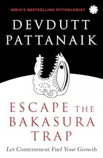 ESCAPE THE BAKASURA TRAP : Let Contentment Fuel Your Growth