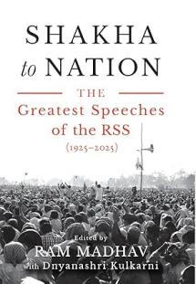 Shakha to Nation : The Greatest Speeches of the RSS