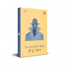 Penguin Select Classics: The Invisible Man: (Original Unabridged Classic Premium Hardbound Collector's Edition Ideal for Gifting)