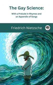 Buy The Gay Science: With a Prelude in Rhymes and an Appendix of