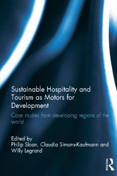 Sustainable Hospitality and Tourism as Motors for Development
