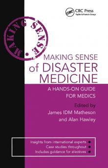 Making Sense of Disaster Medicine: A Hands-on Guide for Medics