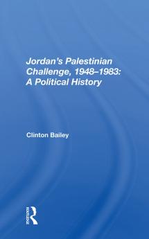 Jordan's Palestinian Challenge 1948-1983
