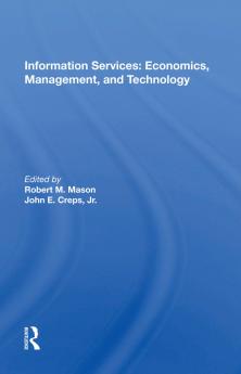 Information Services: Economics Management and Technology