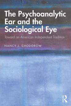 Psychoanalytic Ear and the Sociological Eye