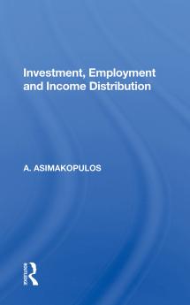 Investment Employment And Income Distribution