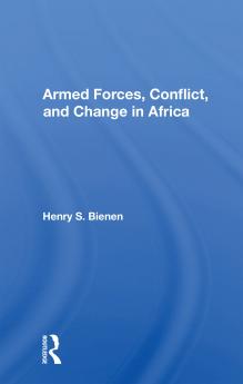 Armed Forces Conflict and Change in Africa