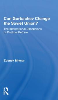 Can Gorbachev Change The Soviet Union?