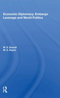 Economic Diplomacy: Embargo Leverage and World Politics