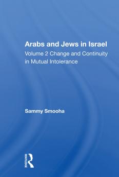 Arabs And Jews In Israel/two Volume Set