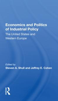 Economics And Politics Of Industrial Policy