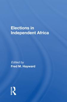 Elections In Independent Africa