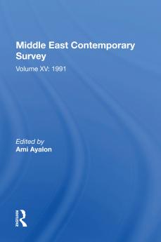 Middle East Contemporary Survey Volume Xv: 1991