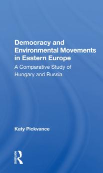 Democracy And Environmental Movements In Eastern Europe