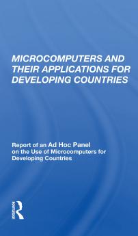Microcomputers and their Applications for Developing Countries