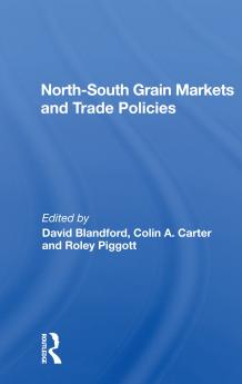 North-South Grain Markets And Trade Policies