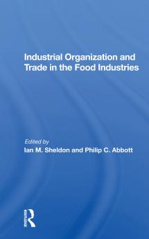 Industrial Organization And Trade In The Food Industries