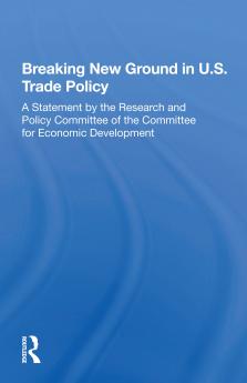 Breaking New Ground In U.s. Trade Policy