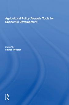 Agricultural Policy Analysis Tools For Economic Development